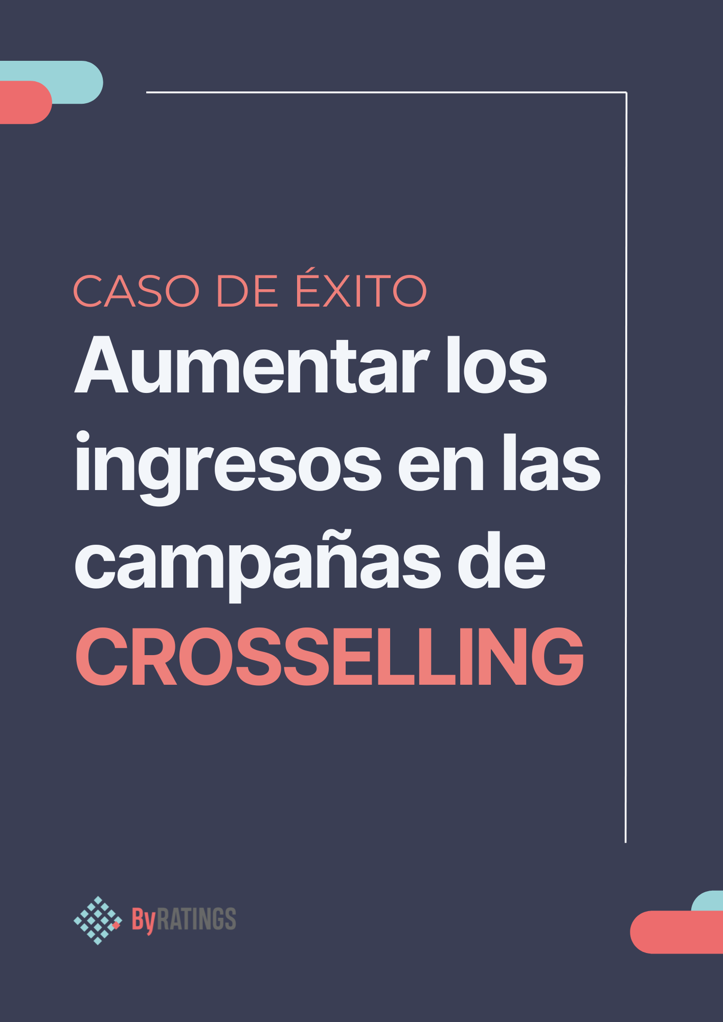 Cómo aumentar los ingresos en las campañas de CROSSELLING